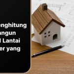 Cover Cara Menghitung Biaya Bangun Rumah 1 Lantai Per Meter yang Benar