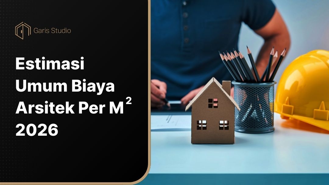 Cover Estimasi Umum Biaya Arsitek Per m2 2026
