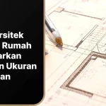 Biaya Arsitek Bangun Rumah