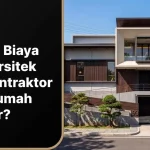 Biaya Jasa Arsitek dan Kontraktor